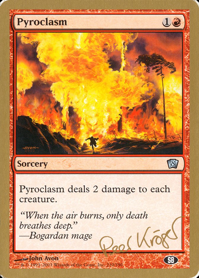 Pyroclasm (Peer Kroger) (SB) [World Championship Decks 2003] | Event Horizon Hobbies CA