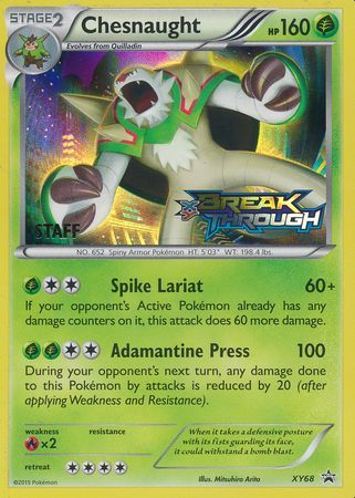 Chesnaught (XY68) (Staff) [XY: Black Star Promos] | Event Horizon Hobbies CA