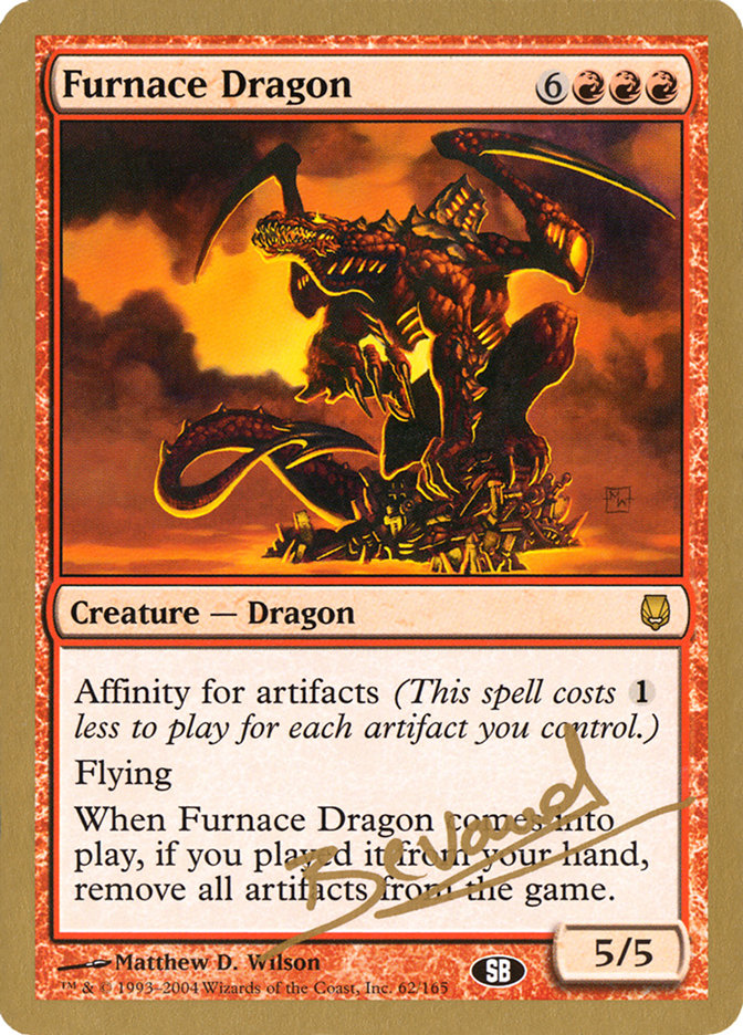 Furnace Dragon (Manuel Bevand) (SB) [World Championship Decks 2004] | Event Horizon Hobbies CA