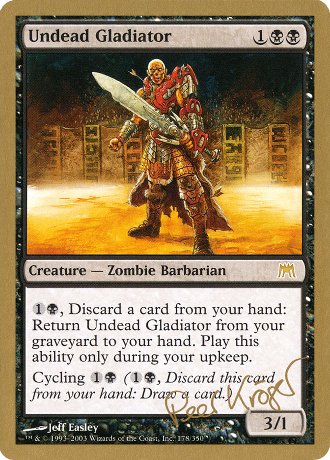 Undead Gladiator (Peer Kroger) [World Championship Decks 2003] | Event Horizon Hobbies CA