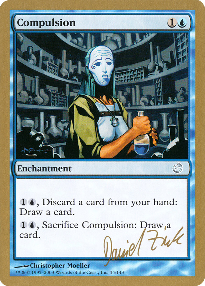 Compulsion (Daniel Zink) [World Championship Decks 2003] | Event Horizon Hobbies CA