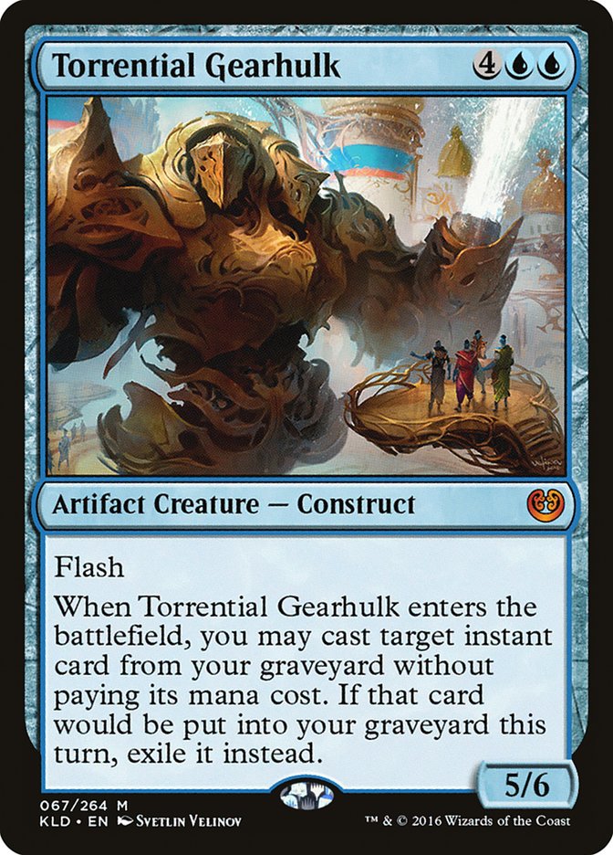 Torrential Gearhulk [Kaladesh] | Event Horizon Hobbies CA