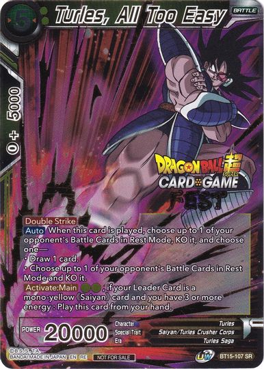 Turles, All Too Easy (Card Game Fest 2022) (BT15-107) [Tournament Promotion Cards] | Event Horizon Hobbies CA