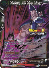 Turles, All Too Easy (Card Game Fest 2022) (BT15-107) [Tournament Promotion Cards] | Event Horizon Hobbies CA