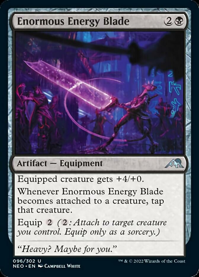 Enormous Energy Blade [Kamigawa: Neon Dynasty] | Event Horizon Hobbies CA