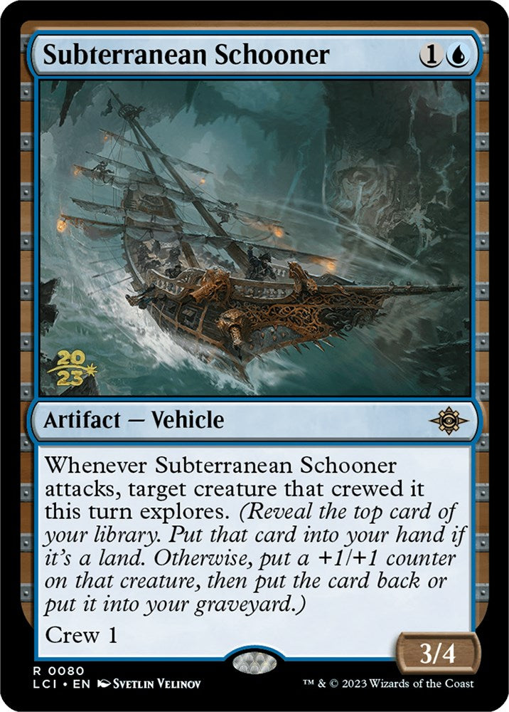 Subterranean Schooner [The Lost Caverns of Ixalan Prerelease Cards] | Event Horizon Hobbies CA