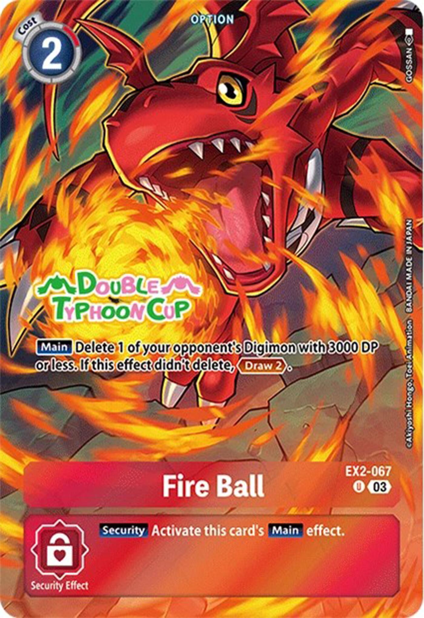 Fire Ball [EX2-067] (Bonus Pack) [Starter Deck: Double Typhoon Advanced Deck Set Pre-Release Cards] | Event Horizon Hobbies CA