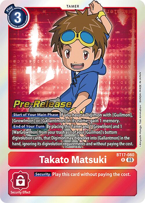 Takato Matsuki [BT17-080] [Secret Crisis Pre-Release Cards] | Event Horizon Hobbies CA