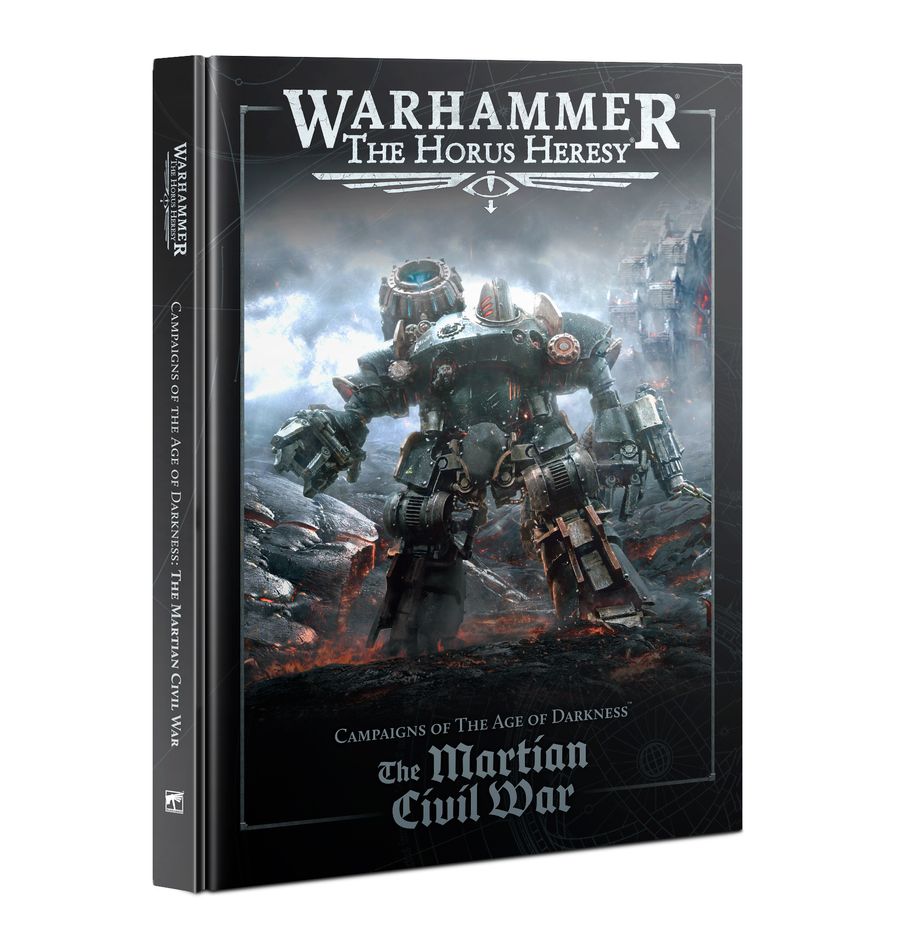 Warhammer - The Horus Heresy - Campaigns of the Age of Darkness - The Martian Civil War | Event Horizon Hobbies CA