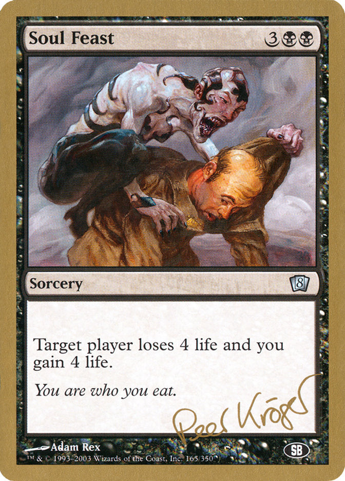 Soul Feast (Peer Kroger) (SB) [World Championship Decks 2003] | Event Horizon Hobbies CA