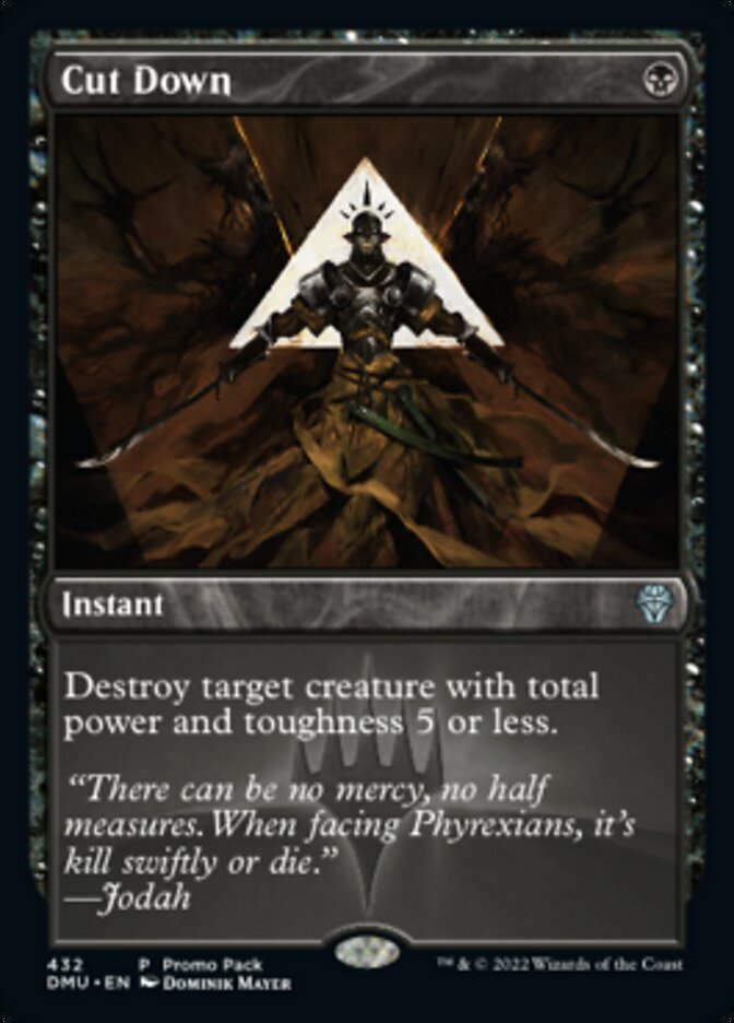 Cut Down (Promo Pack) [Dominaria United Promos] | Event Horizon Hobbies CA