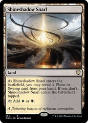 Shineshadow Snarl [Phyrexia: All Will Be One Commander] | Event Horizon Hobbies CA