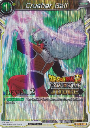 Crusher Ball (Level 2) (BT1-110) [Judge Promotion Cards] | Event Horizon Hobbies CA