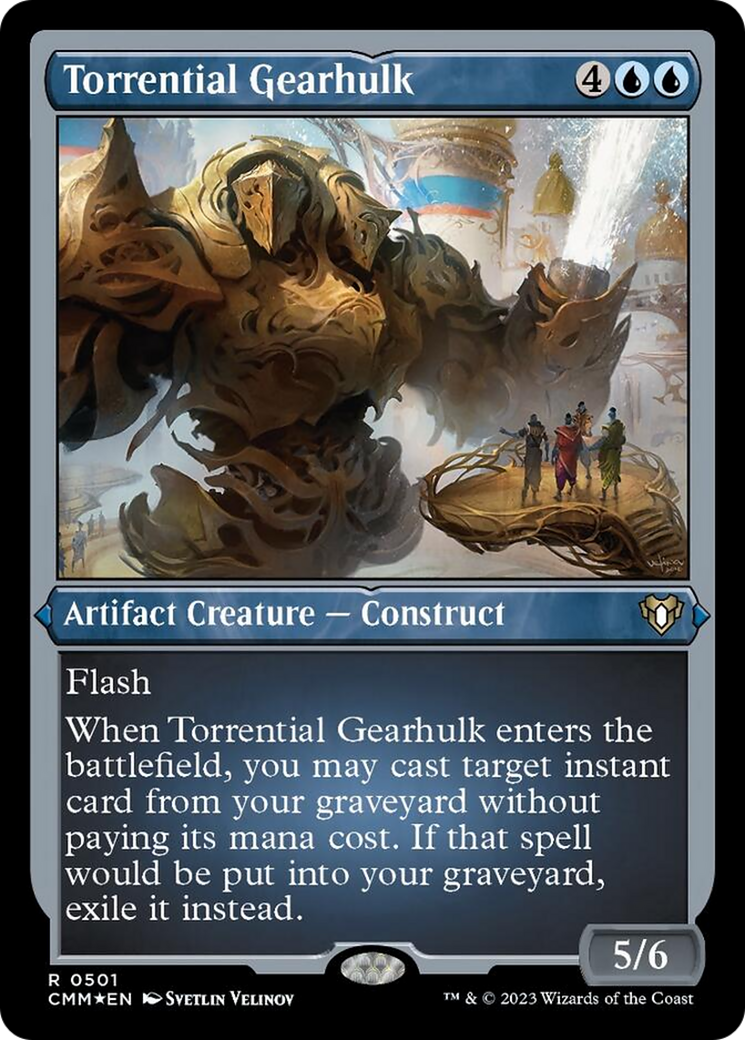 Torrential Gearhulk (Foil Etched) [Commander Masters] | Event Horizon Hobbies CA