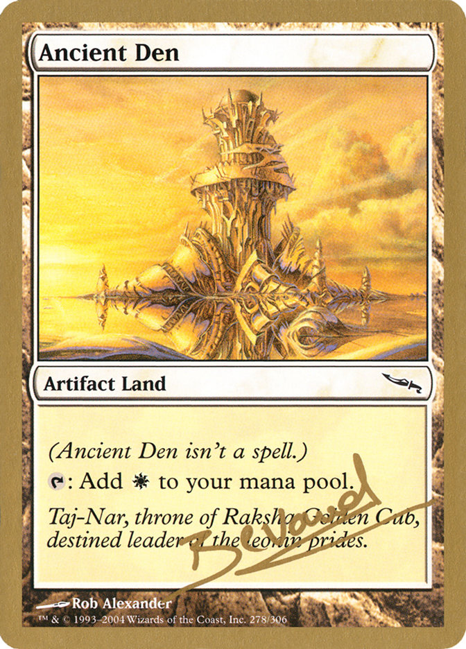 Ancient Den (Manuel Bevand) [World Championship Decks 2004] | Event Horizon Hobbies CA