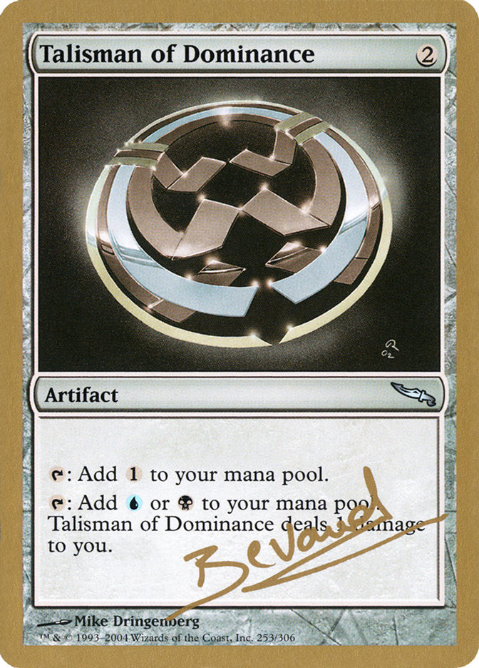 Talisman of Dominance (Manuel Bevand) [World Championship Decks 2004] | Event Horizon Hobbies CA