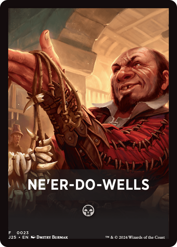 Ne'er-Do-Wells Theme Card [Foundations Jumpstart Front Cards] | Event Horizon Hobbies CA