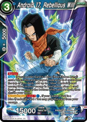 Android 17, Rebellious Will (BT17-046) [Ultimate Squad] | Event Horizon Hobbies CA