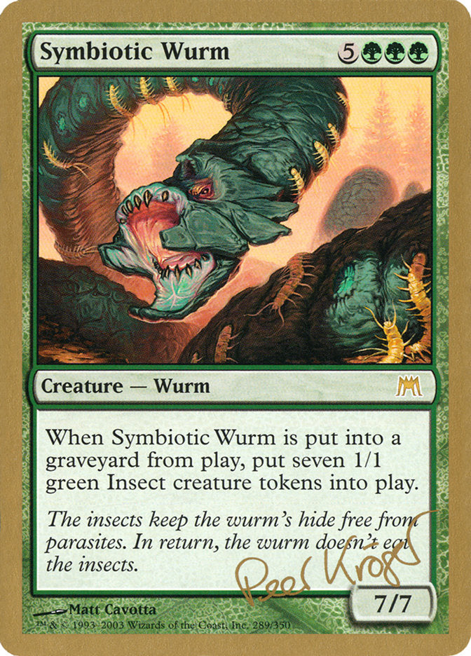 Symbiotic Wurm (Peer Kroger) [World Championship Decks 2003] | Event Horizon Hobbies CA