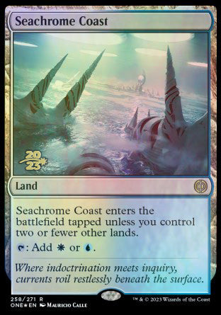 Seachrome Coast [Phyrexia: All Will Be One Prerelease Promos] | Event Horizon Hobbies CA