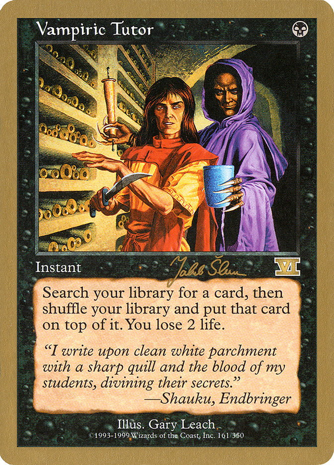 Vampiric Tutor (Jakub Slemr) [World Championship Decks 1999] | Event Horizon Hobbies CA