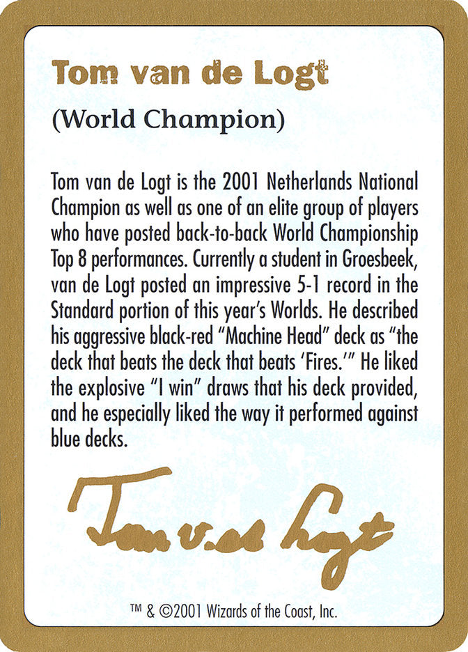 Tom van de Logt Bio [World Championship Decks 2001] | Event Horizon Hobbies CA