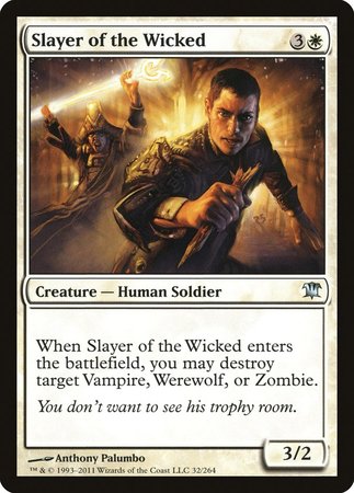 Slayer of the Wicked [Innistrad] | Event Horizon Hobbies CA