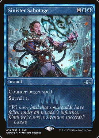 Sinister Sabotage [Guilds of Ravnica Promos]