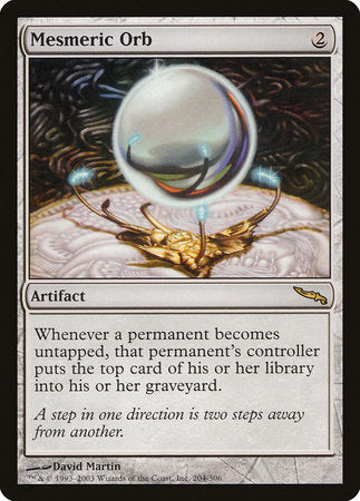 Mesmeric Orb [Mirrodin] | Event Horizon Hobbies CA