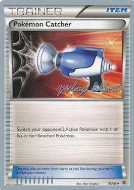 Pokemon Catcher (95/98) (CMT - Zachary Bokhari) [World Championships 2012] | Event Horizon Hobbies CA