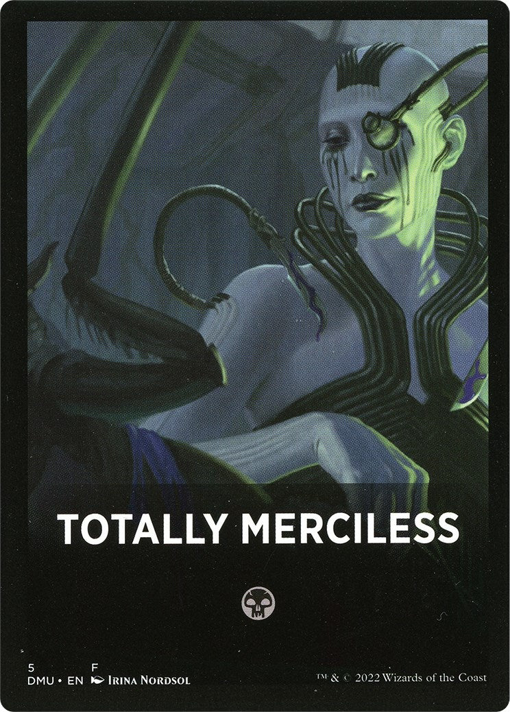 Totally Merciless Theme Card [Dominaria United Tokens] | Event Horizon Hobbies CA