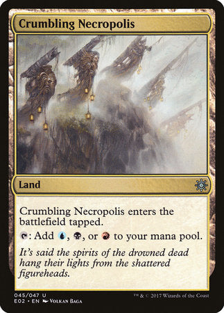 Crumbling Necropolis [Explorers of Ixalan] | Event Horizon Hobbies CA