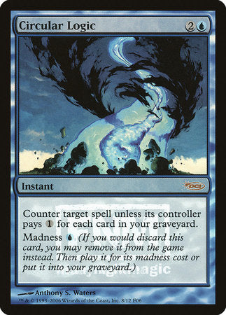 Circular Logic [Friday Night Magic 2006] | Event Horizon Hobbies CA