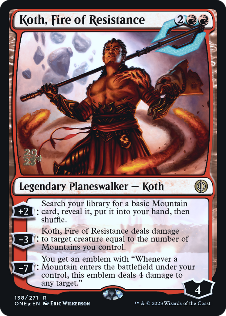 Koth, Fire of Resistance [Phyrexia: All Will Be One Prerelease Promos] | Event Horizon Hobbies CA