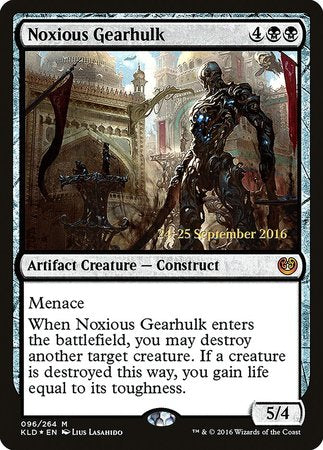 Noxious Gearhulk [Kaladesh Promos] | Event Horizon Hobbies CA