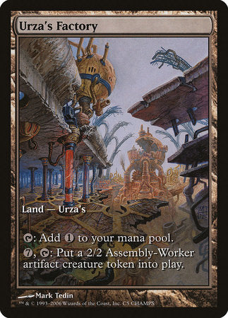 Urza's Factory [Champs and States] | Event Horizon Hobbies CA