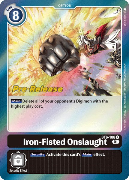 Iron-Fisted Onslaught [BT6-106] [Double Diamond Pre-Release Cards] | Event Horizon Hobbies CA