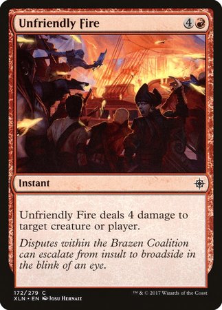 Unfriendly Fire [Ixalan] | Event Horizon Hobbies CA