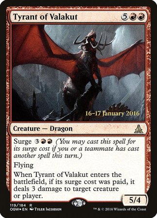 Tyrant of Valakut [Oath of the Gatewatch Promos] | Event Horizon Hobbies CA