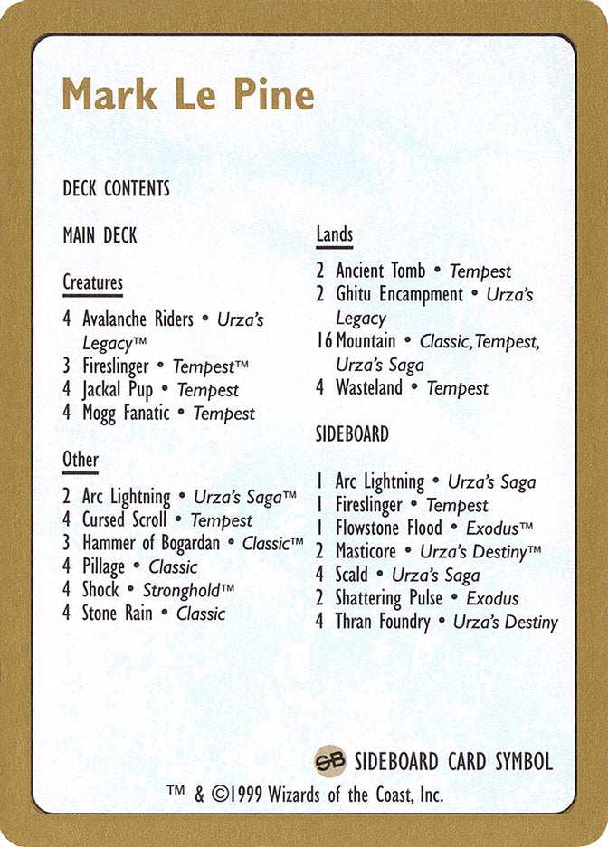 Mark Le Pine Decklist [World Championship Decks 1999] | Event Horizon Hobbies CA