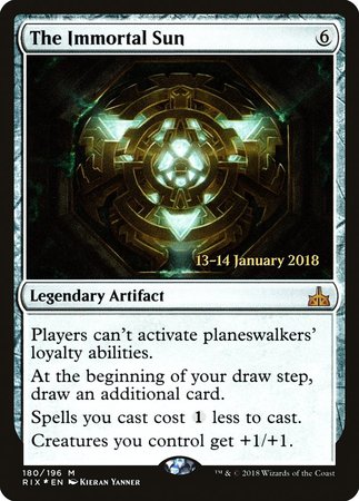 The Immortal Sun [Rivals of Ixalan Promos] | Event Horizon Hobbies CA