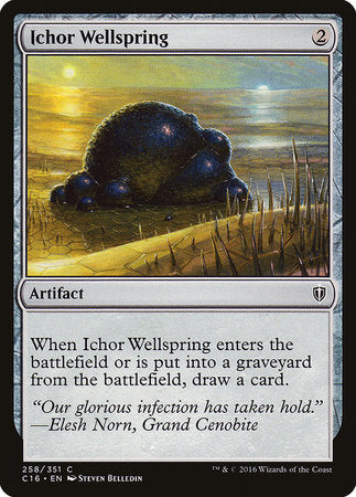 Ichor Wellspring [Commander 2016] | Event Horizon Hobbies CA