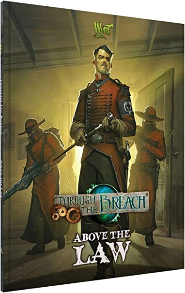 Codex - Malifaux - Through the Breach - Above the Law