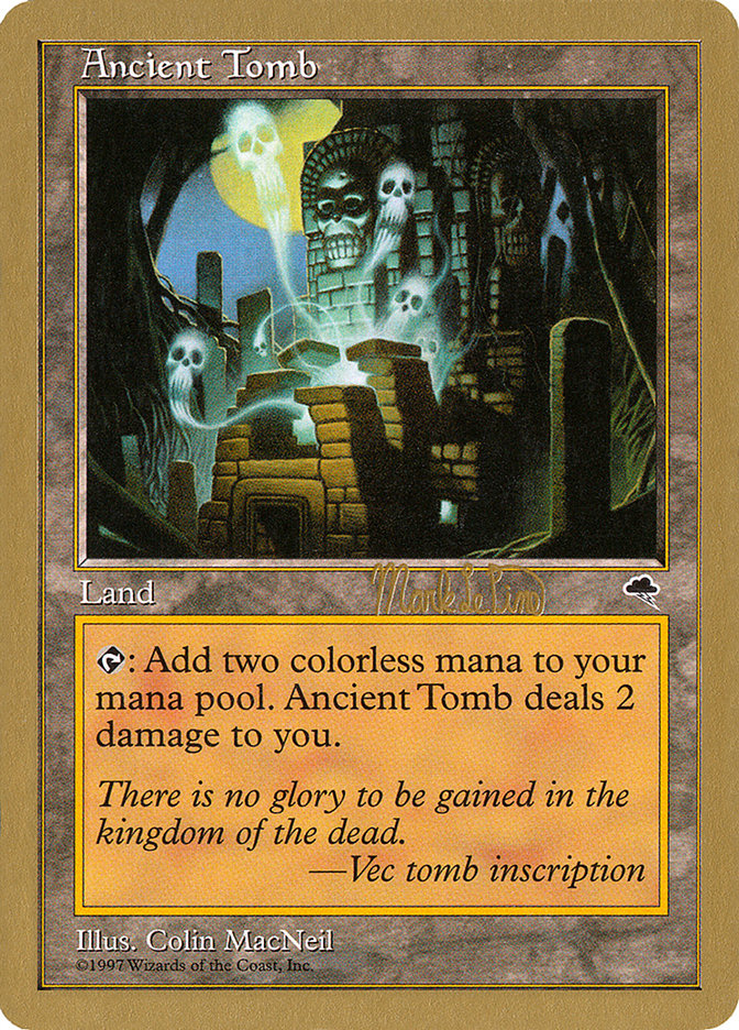 Ancient Tomb (Mark Le Pine) [World Championship Decks 1999] | Event Horizon Hobbies CA