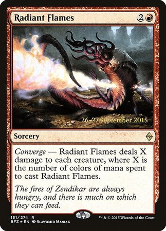 Radiant Flames [Battle for Zendikar Promos] | Event Horizon Hobbies CA