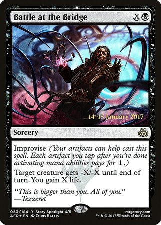 Battle at the Bridge [Aether Revolt Promos] | Event Horizon Hobbies CA