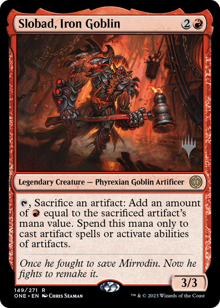 Slobad, Iron Goblin (Promo Pack) [Phyrexia: All Will Be One Promos] | Event Horizon Hobbies CA