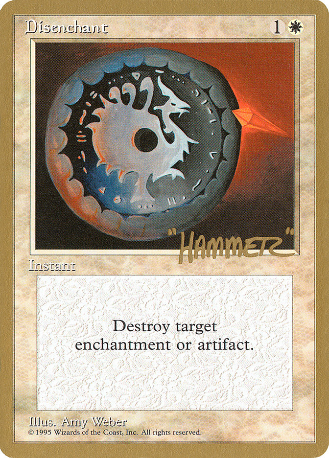 Disenchant (Shawn "Hammer" Regnier) [Pro Tour Collector Set] | Event Horizon Hobbies CA