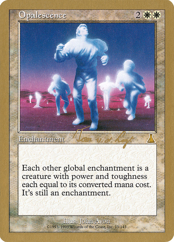 Opalescence (Tom van de Logt) [World Championship Decks 2000] | Event Horizon Hobbies CA