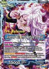 Android 21 // Android 21, the Nature of Evil (BT20-024) [Power Absorbed Prerelease Promos] | Event Horizon Hobbies CA